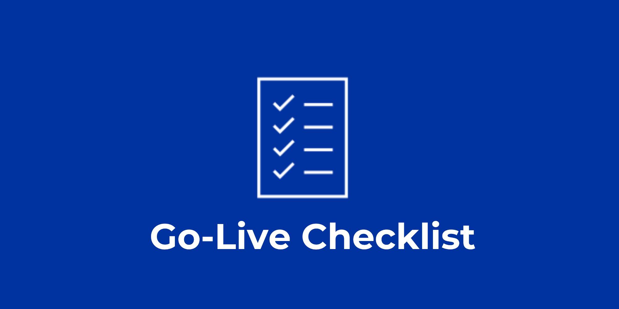 go-live checklist
